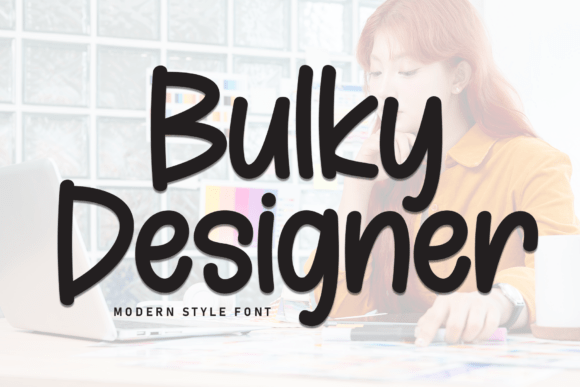 Bulky Designer: A Bold Font for Digital Design