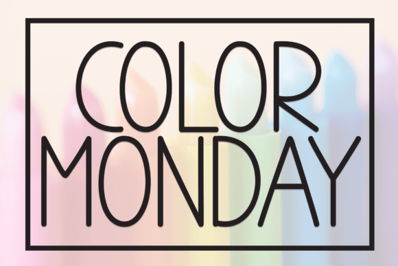 Color Monday: A Versatile Display Font for Digital Design