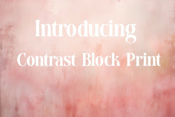 Contrast Block Print: A Font That Elevates Web Design