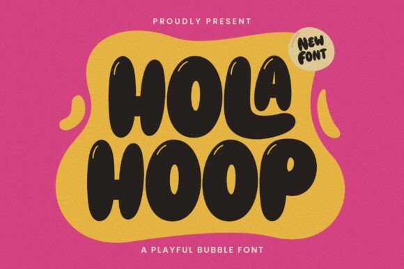 Discover the Fun of Holahoop: A Vibrant Display Font for Crafters