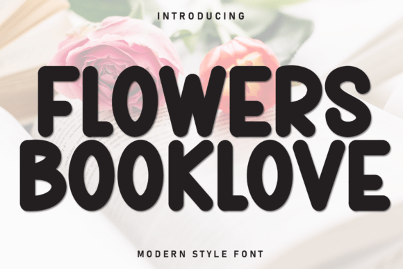 Flowers Booklove: A Font That Elevates Your Brand