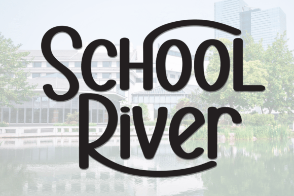 Font That Speaks: School River for Dynamic Digital Campaigns