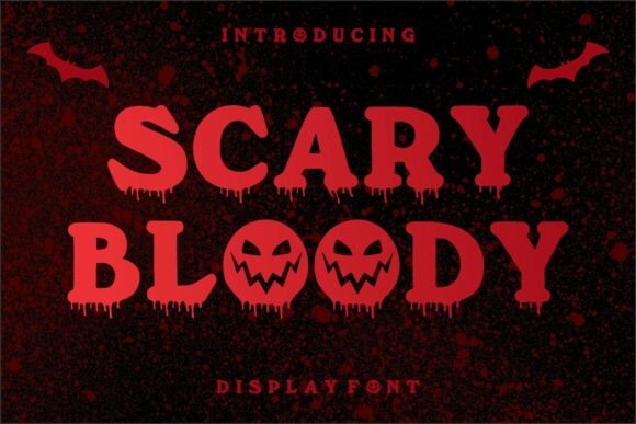 Scary Bloody: The Font That Elevates Your Campaigns