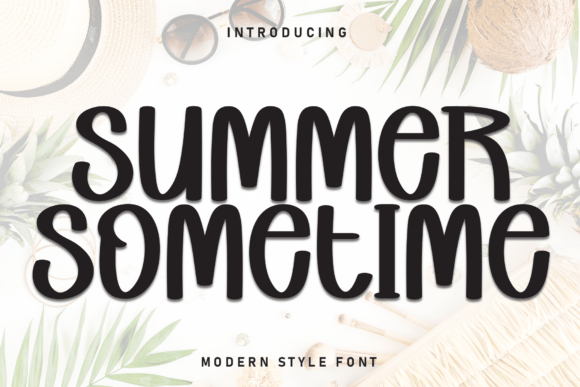Summer Sometime: The Font That Brings Warmth to Your Digital Campaigns